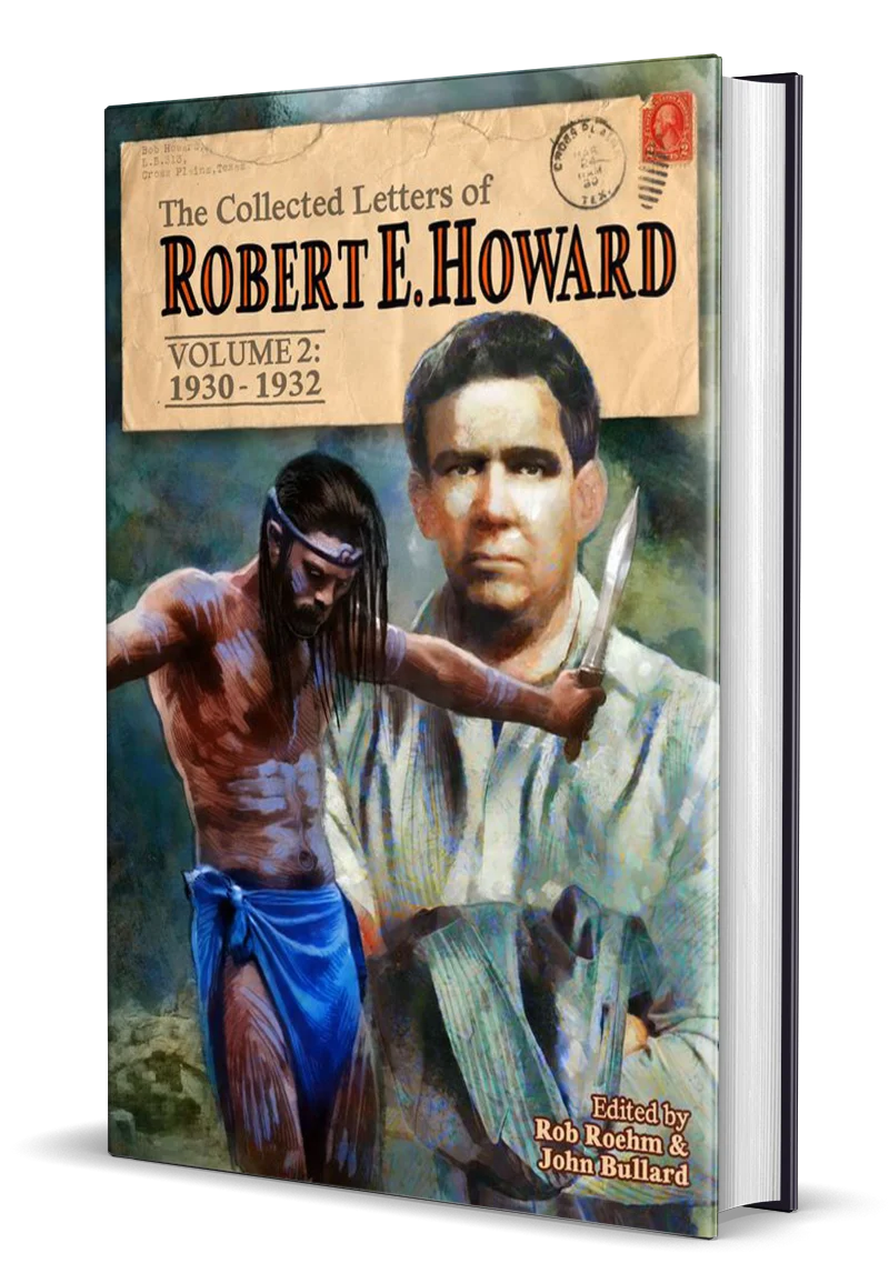 The Collected Letters of Robert E. Howard Volume 2: 1930-1932 - hardcover