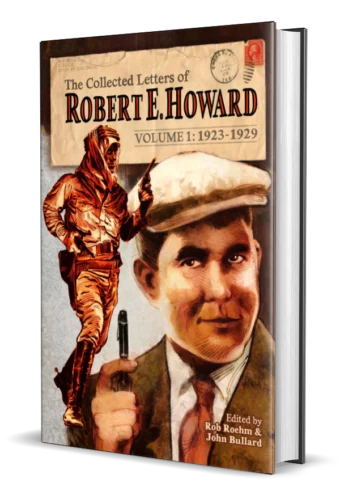 The Collected Letters of Robert E. Howard Volume 1: 1923-1929 - hardcover
