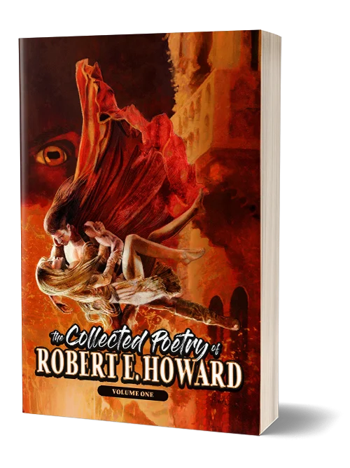 The Collected Poetry of Robert E. Howard, Volume 1 - paperback