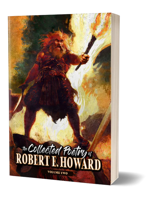 The Collected Poetry of Robert E. Howard, Volume 2 - paperback